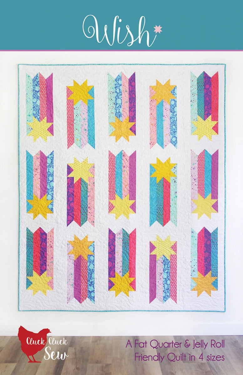 Wish Quilt Pattern by Cluck Cluck Sew – The Shiplap Quilt Shop LLC
