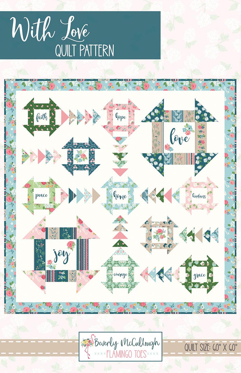 With Love Quilt Pattern – The Shiplap Quilt Shop LLC