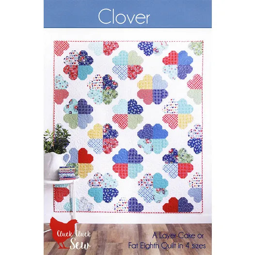 Clover Quilt Pattern by Cluck Cluck Sew – The Shiplap Quilt Shop LLC