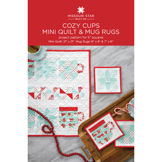 Cozy Cups Mini Quilt and Mug Rugs Pattern by Missouri Star