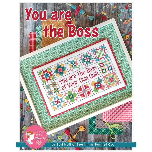 You Are the Boss Cross Stitch Pattern by Lori Holt of Bee in my Bonnet